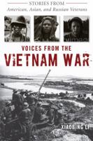Voices from the Vietnam War: Stories from American, Asian, and Russian Veterans 0813136571 Book Cover