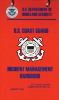 United States Coast Guard Incident Management Handbook, 2006 (Commandant Publication) 1482628864 Book Cover