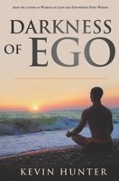 Darkness of Ego 0692333169 Book Cover