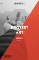 Protest Art (Art Essentials) 0500296685 Book Cover
