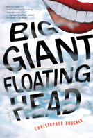 Big Giant Floating Head 1612197574 Book Cover