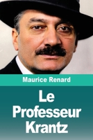 Le Professeur Krantz 1517680123 Book Cover