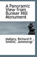 A Panoramic View From Bunker Hill Monument (1848) 1245502662 Book Cover