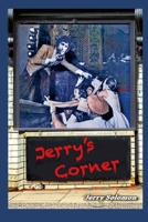 Jerry's Corner 1458331296 Book Cover