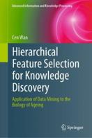 Hierarchical Feature Selection for Knowledge Discovery 3319979183 Book Cover