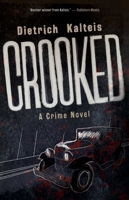 Crooked: A Crime Novel 1770417079 Book Cover