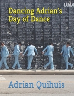 Dancing Adrian's Day of Dance B0948LNXL3 Book Cover