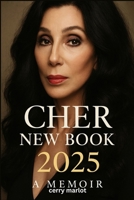Cher New Book 2025: Pain, Power, and Perseverance B0FKJZZX18 Book Cover