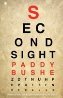 Second Sight: Poems in Irish with English translations by the author 1910251674 Book Cover