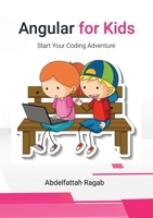 Angular for Kids: Start Your Coding Adventure 3384411668 Book Cover