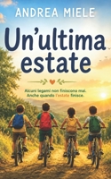Un’ultima estate (Italian Edition) B0GYW9883B Book Cover