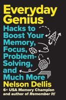 Everyday Genius: Hacks to Boost Your Memory, Focus, Problem Solving, and Much More 1419784811 Book Cover