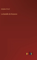 La bataille de Kossovo 3368226487 Book Cover