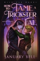 How to Tame a Trickster Fae 1964625173 Book Cover