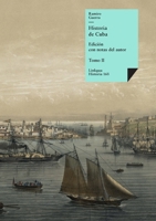 Historia de Cuba II 8499533906 Book Cover