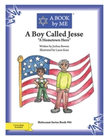 A Boy Called Jesse: "A Hometown Hero" 1515211983 Book Cover