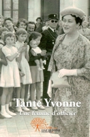 Tante Yvonne, une femme d'officier (French Edition) 2353350739 Book Cover