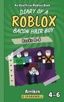 Diary of a Bacon Hair Boy, Books 4-6 (Diary of a Roblox Bacon Hair Boy Collections) 1960927078 Book Cover
