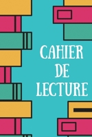 Cahier De Lecture: Mon Carnet De Lecture 1694954048 Book Cover