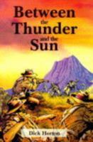 Between the Thunder and the Sun 1857762983 Book Cover