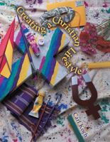 Creating a Christian Lifestyle (Companions for the Journey) 0884892514 Book Cover