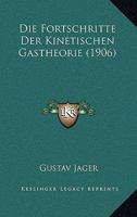 Die Fortschritte Der Kinetischen Gastheorie 1168365481 Book Cover