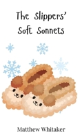 The Slippers' Soft Sonnets 3690742749 Book Cover
