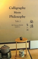 Calligraphy Meets Philosophy - Talk 1: 尚語∙第一話 1989485308 Book Cover