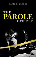 The Parole Officer 1616636130 Book Cover