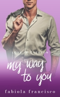 My Way to You B08RGYGGCZ Book Cover