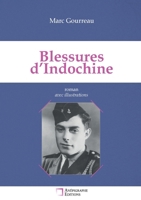 Blessures d'Indochine: Récit autour d'un drame familial Avec illustrations (French Edition) 2487257555 Book Cover