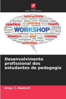 Desenvolvimento profissional dos estudantes de pedagogia (Portuguese Edition) 6209926894 Book Cover