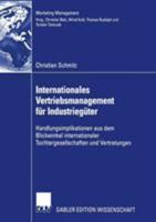 Internationales Vertriebsmanagement Fur Industrieguter: Handlungsimplikationen Aus Dem Blickwinkel Internationaler Tochtergesellschaften Und Vertretungen 383500218X Book Cover