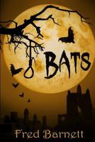 Bats: Return to Damnalot 1507723431 Book Cover