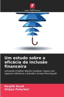 Um estudo sobre a eficácia da inclusão financeira (Portuguese Edition) 6208366445 Book Cover