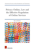 Privacy Online, Law and the Effective Regulation of Online Services: Economic, Technological, and Legal Regulations 1780688202 Book Cover