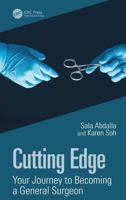Cutting Edge: Your Journey to Becoming a General Surgeon 103288293X Book Cover