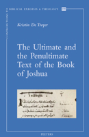 The Ultimate and the Penultimate Text of the Book of Joshua 904293736X Book Cover