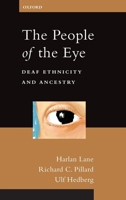 The People of the Eye: Deaf Ethnicity and Ancestry 0199759294 Book Cover