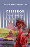 Obsession: The Awakening 1910603252 Book Cover