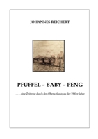 Pfuffel - Baby - Peng: ... eine Zeitreise durch den Oberschlunzgau der 1980er Jahre 3757852133 Book Cover