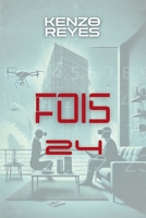 FOIS 24: roman SF (French Edition) B0DWFQYTSJ Book Cover