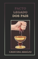 Pacto legado dos pais (Pacto Legado Pais) B0BBQ74CKH Book Cover