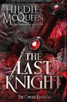 The Last Knight (The Cursed Kingdom) 1648399959 Book Cover