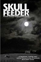 Skull Feeder 1461148456 Book Cover