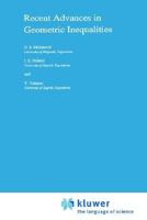 Recent Advances in Geometric Inequalities 9048184428 Book Cover