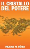 Il Cristallo del Potere 1917640617 Book Cover