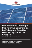 Une Nouvelle Technique Pso Pour Le Controle De La Puissance Reactive Dans Un Systeme De Grille Pv: Contrôle De La Puissance Réactive 6205997037 Book Cover