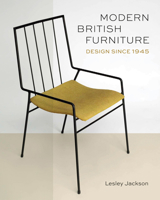 Modern British Furniture: Design Ingenuity Since 1945 1851777598 Book Cover