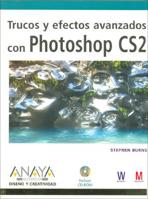 Trucos y efectos avanzados con Photoshop CS2/ Tricks and Advanced Effects of Photoshop CS2 8441520011 Book Cover